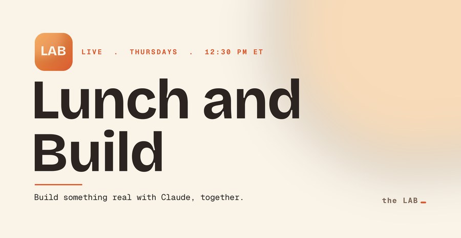 Lunch and Build
